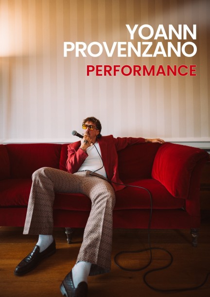 Yoann Provenzano "Performance" - Humor und Komödie