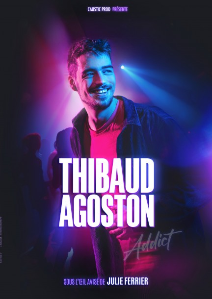 Thibaud Agoston "Addict" - Humour and comedy