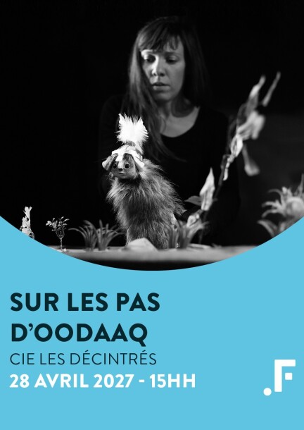 Sur les pas d'Oodaaq - Cie les Décintrés - Culture et spectacles - Salle Point Favre - 6 avenue Fr.-A. Grison - 1225 Chêne-Bourg