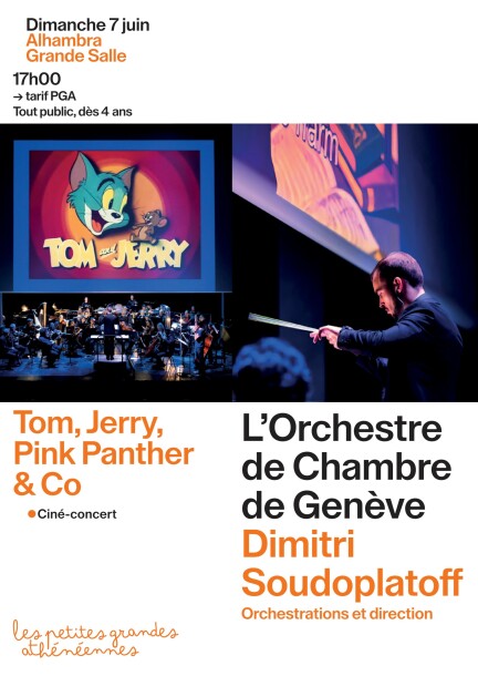 Dimanche 7 juin – 1er concert – les Petites Grandes Athénéennes – Tom, Jerry, Pink Panther & Co - Concerts - Alhambra – Grande salle