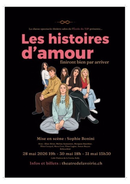 Les histoires d’amour finiront bien par arriver/ Festival du TJP - Théâtre et arts vivants - Café-Théâtre de la Voirie