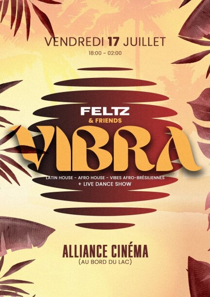 VIBRA - Latin & Afro House Experience - Svaghi - Allianz Cinéma
