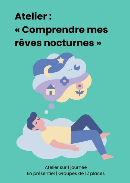 Atelier : « Comprendre mes rêves nocturnes » - Ateliers et stages