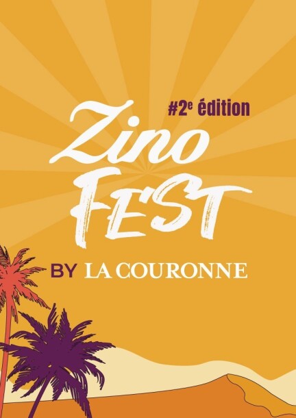 Zino Fest by La Couronne 2ème édition - Loisirs - Domaine Z (Cave du Relais)