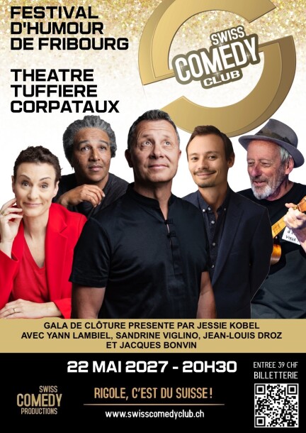 Swiss Comedy Club Festival 22 mai 2027 à Corpataux/Fribourg - Humour et comédie - Théâtre de la Tuffière