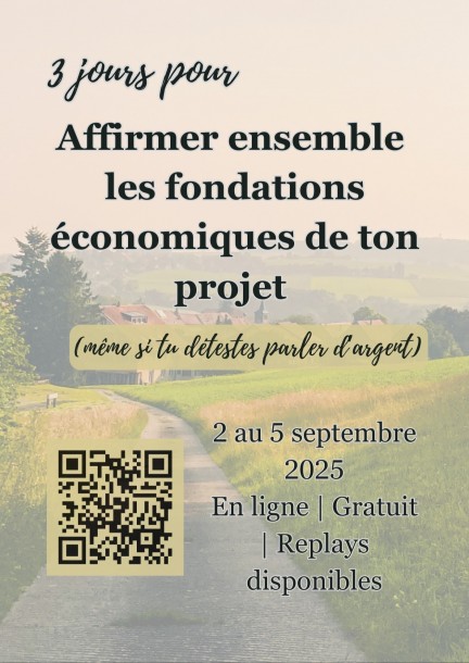 3 jours pour affirmer ensemble les fondations économiques de ton projet  (même si tu détestes parler d’argent) - Workshops und Praktika