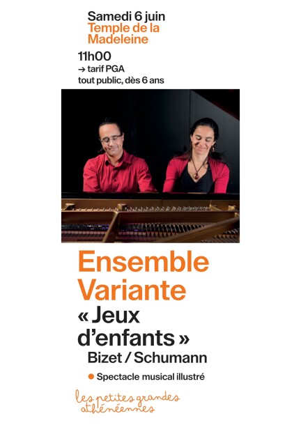 Samedi 6 juin – 1er concert – Petites Grandes Athénéennes – Ensemble Variante: «Jeux d’enfants» - Concerts - Temple de la Madeleine