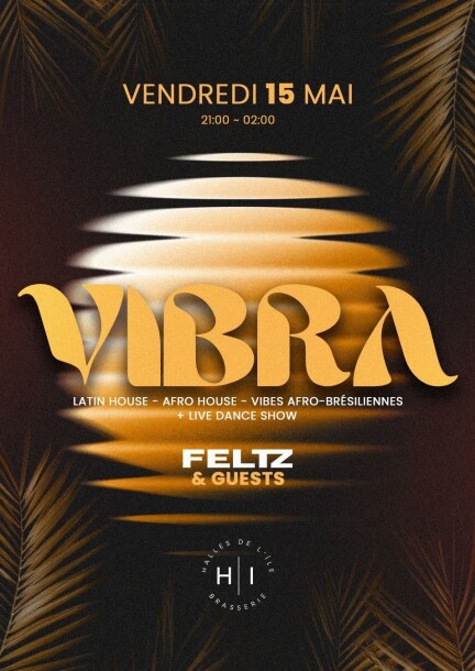 Vibra - Latin Afro House Experience - Leisure activities - Halles de l'Île