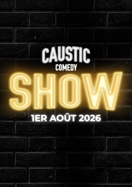 Caustic Comedy Show @ Allianz Cinéma - Humor und Komödie