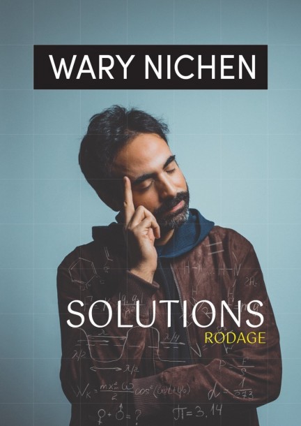 Wary Nichen "Solutions" - Humour et comédie - Caustic Comedy Club