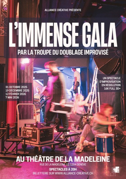 L'IMMENSE GALA par la troupe du doublage improvisé - Theater und Bühnenkunst