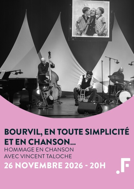 Bourvil, en toute simplicité et en chanson... - Culture et spectacles - Salle Point Favre - 6 avenue Fr.-A. Grison - 1225 Chêne-Bourg