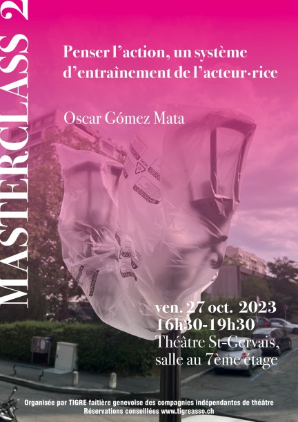 Masterclass Oscar Gómez Mata : Penser l'action, un système d'entrainement de l'acteur·rice - Théâtre et arts vivants - Théâtre St-Gervais
