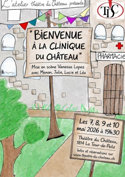 Bienvenue à la clinique du Château - Théâtre et arts vivants - Théâtre du Château
