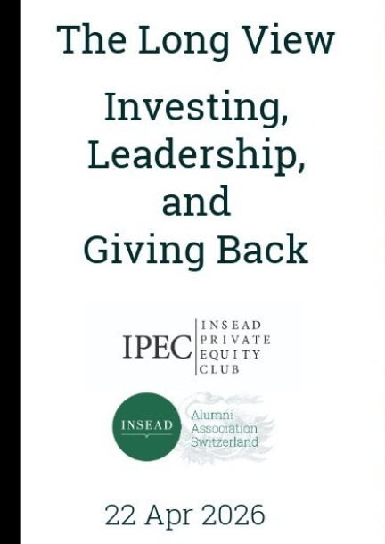 The Long View: Investing, Leadership, and Giving Back - Conferences - Zunfthaus zur Meisen