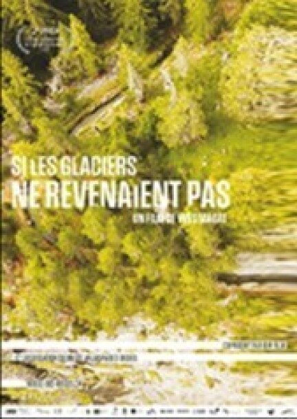 Si les glaciers ne revenaient pas.... - Cinema - Théâtre du Balcon du Ciel