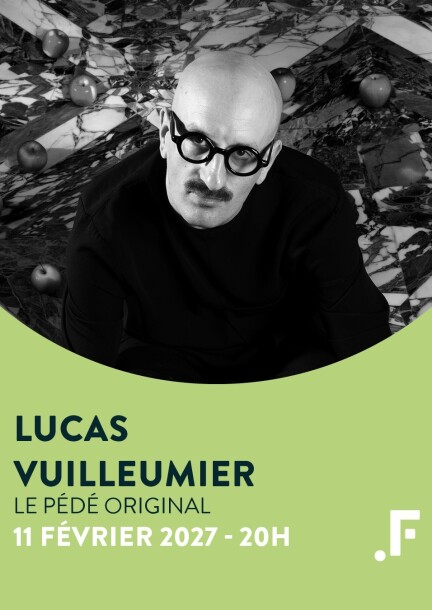 Le pédé original - Lucas Vuilleumier - Culture et spectacles - Salle Point Favre - 6 avenue Fr.-A. Grison - 1225 Chêne-Bourg