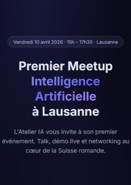 10 avril 2026 - Premier Meetup Intelligence Artificielle à Lausanne — L'Atelier IA - Ateliers et stages - Socraft