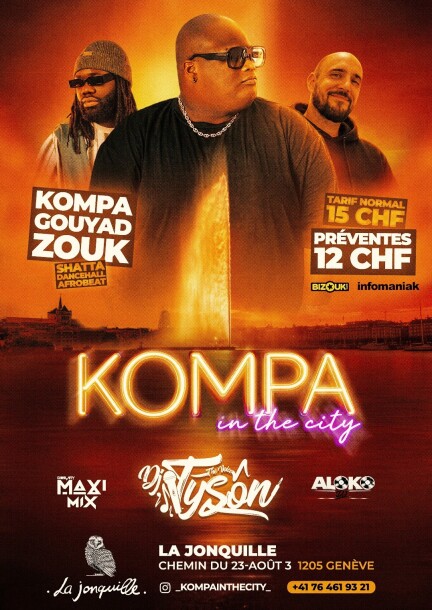 KOMPA IN THE CITY : DJ TYSON (dj-set, FR, kompa / zouk), ALOKO, DJ MAXIMIX - Concerts - La Jonquille