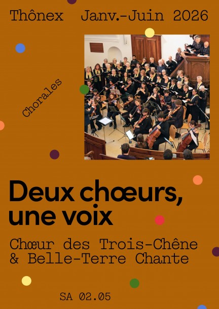 Deux chœurs, une voix / Chœur des Trois-Chêne – Belle Terre Chante - Concerts