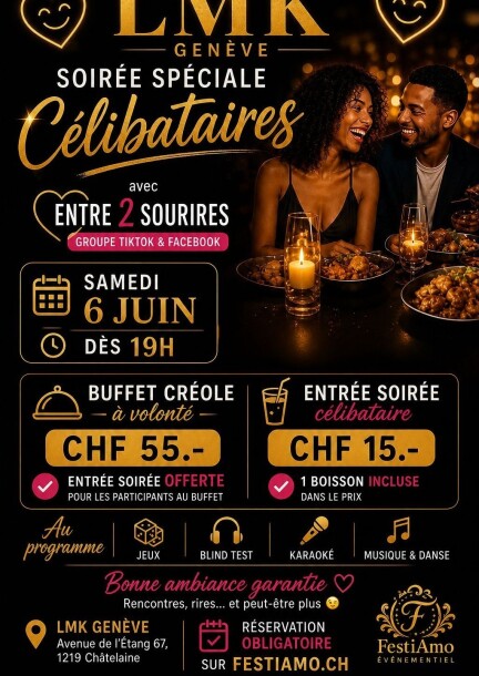 Soirée Spéciale Célibataires — LMK Genève - Freizeitbeschäftigungen