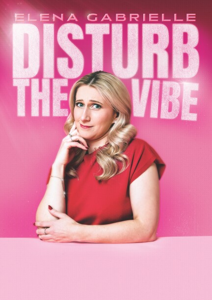 Elena Gabrielle "Disturb the Vibe" - Humour and comedy
