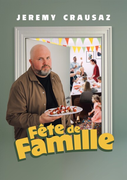 Jeremy Crausaz "Fête de famille" - Humour and comedy