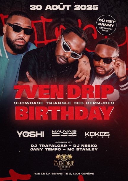 7VEN DRIP BIRTHDAY #Vague2 - Konzerte