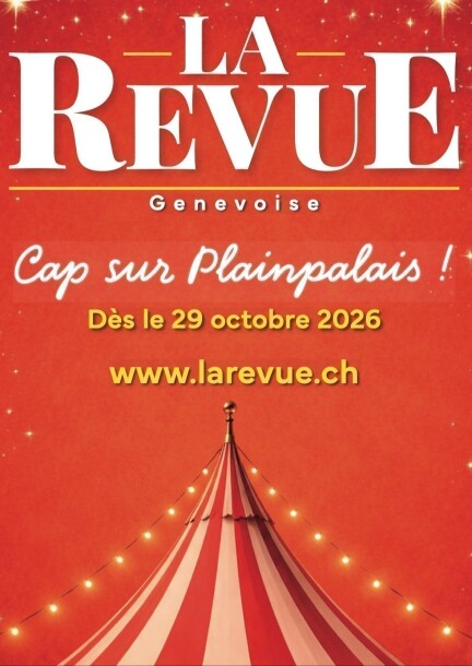 La Revue genevoise 2026 - Culture et spectacles - La Revue