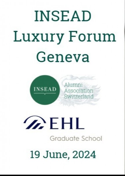 INSEAD Luxury Forum, Geneva - Conférences - Mandarin oriental, Geneva