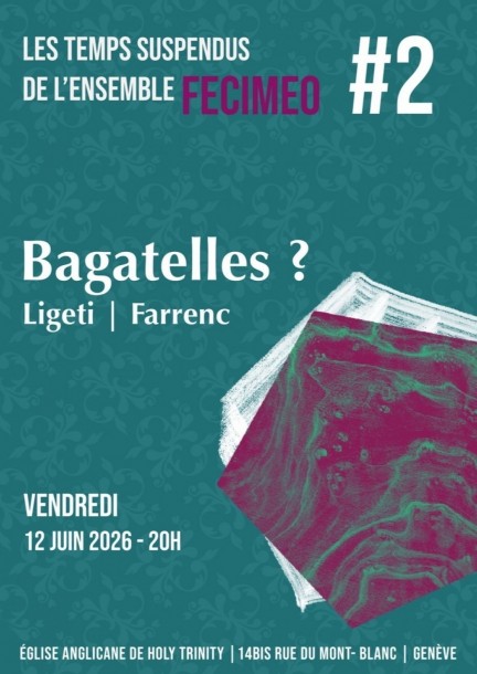 Temps supendu #2 - Bagatelles ? - Klassische musik