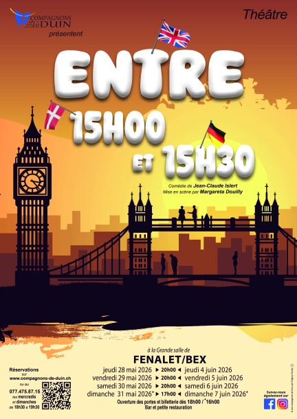 Les Compagnons de Duin présentent ''Entre 15h00 et 15h30'' - Théâtre et arts vivants - Grande Salle de Fenalet sur Bex