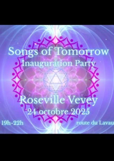 Songs of Tomorrow - Inauguration Party at Roseville Vevey - Concerts