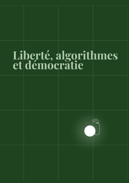 Liberté, algorithmes et démocratie - Conferencias - To be announced