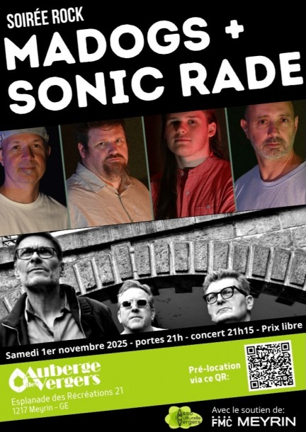 MADOGS + SONIC RADE – Soirée Rock - Concerts