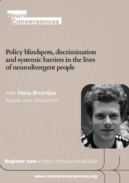 Policy blindspots, discrimination and systemic barriers in the lives of neurodivergent people - with Hans Bruintjes - Conferenze - Online - Virtual