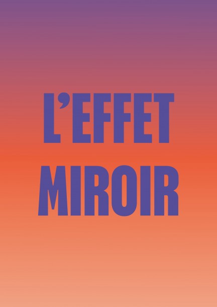 THEATRE - "L'effet miroir" - Cultura e spettacoli