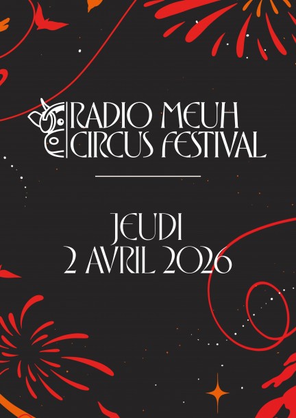Radio Meuh Circus - JEUDI - Concerts