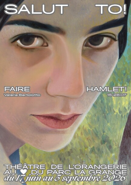 FAIRE HAMLET ! - Théâtre et arts vivants - Théâtre de l'Orangerie