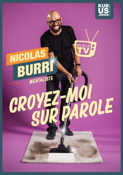 Croyez moi sur parole ! - Théâtre et arts vivants - Kubus.swiss Cheseaux-sur-Lausanne