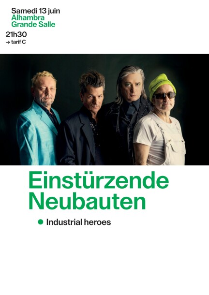 Samedi 13 juin – 3ème concert – Einstürzende Neubauten - Concerts - Alhambra – Grande salle