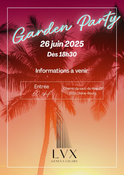 GARDEN PARTY LVX GENEVA CIGARS - Leisure activities