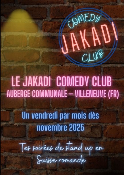 Jakadi Comedy Club – Villeneuve (Fr) - Humour et comédie