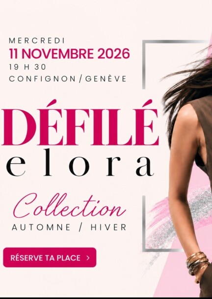 DEFILE DE MODE ELORA & STELLISSIMA - Culture and shows - Salle paroissiale polyvalente de Bernex/Confignon