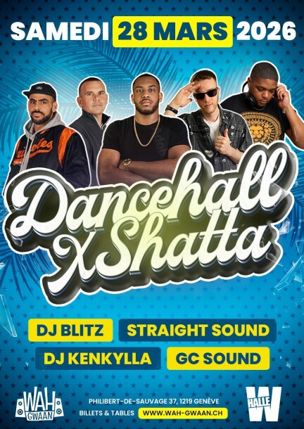 Wah Gwaan "Dancehall x Shatta" - Concerts