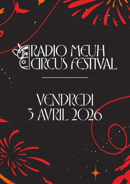 Radio Meuh Circus - VENDREDI - Concerts