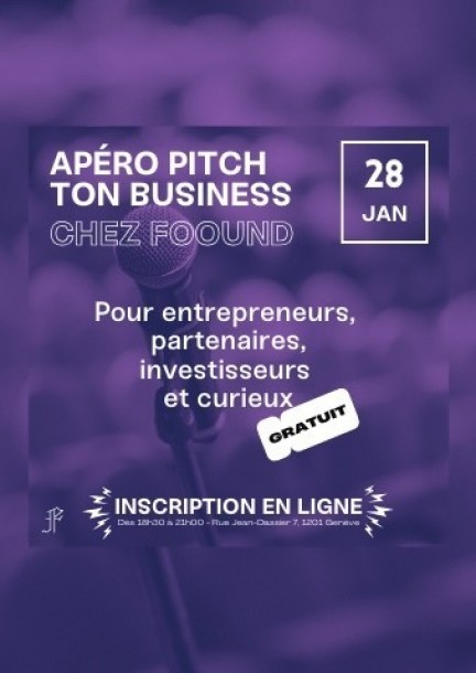 Apéro Pitch ton Business - Foound - Conférences
