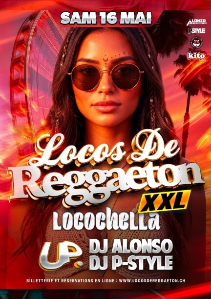 Locochella - Locos De Reggaeton (16.05) - Festivals - Uptown Geneva