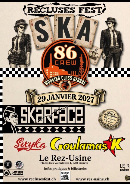 Le Recluses fait son Ska 2 avec Goulamas'k + 8'6 CREW+ Skarface +Sixyka