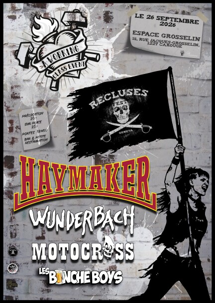 Recluses Fest Working Class Event avec Haymaker + Wunderbach + Les Binche Boys + Motocross - Concerts - Espace Grosselin